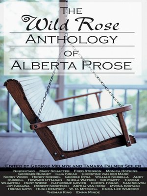 cover image of The Wild Rose Anthology of Alberta Prose